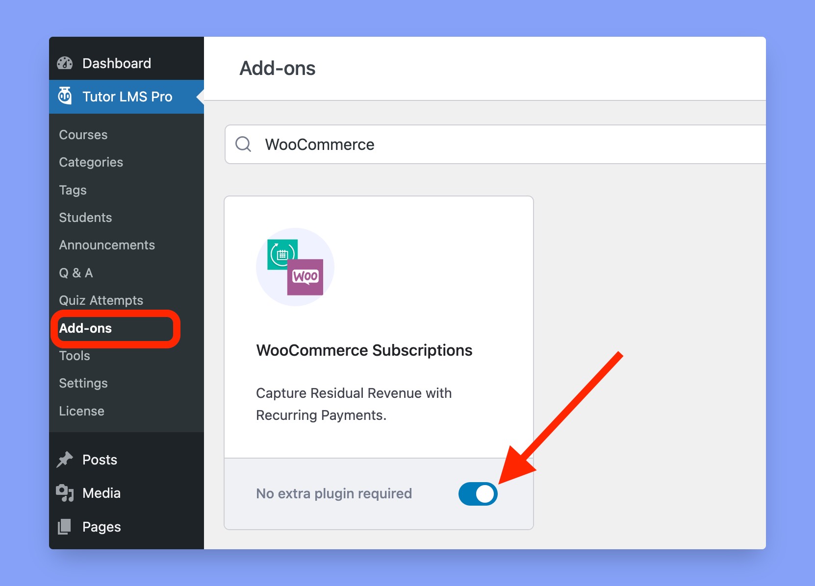 Enable WooCommerce Subscriptions addon from Tutor LMS