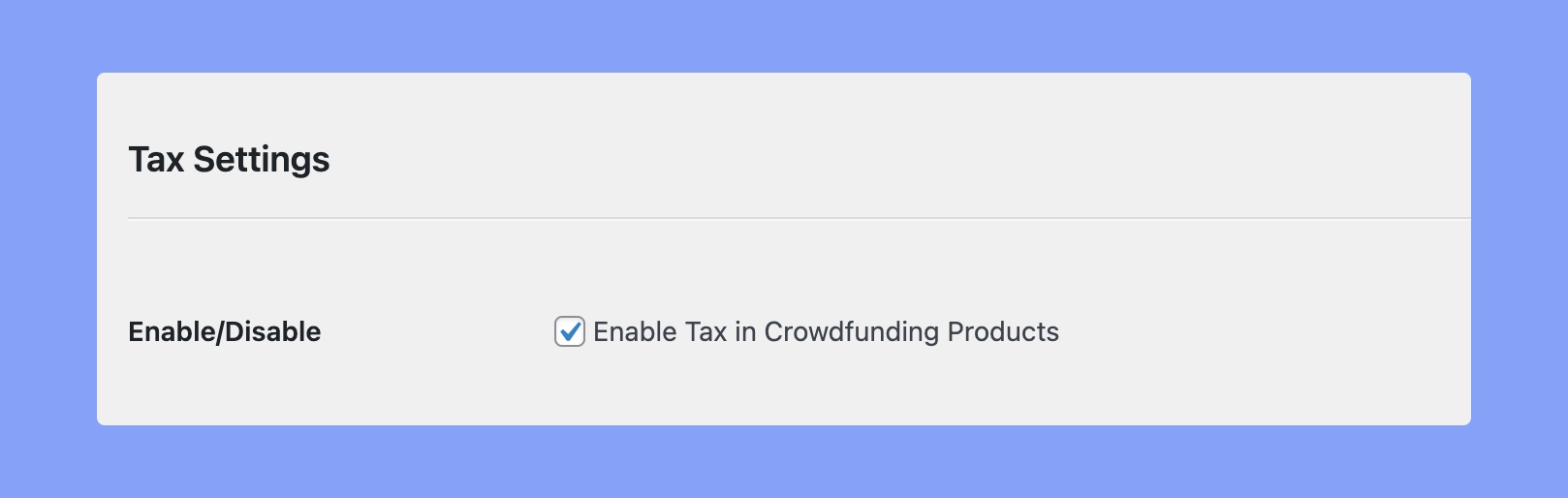 Enable Tax in Crowdfunding Products