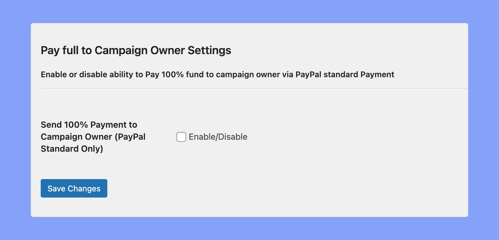 Pay full amount to the campaign owner
