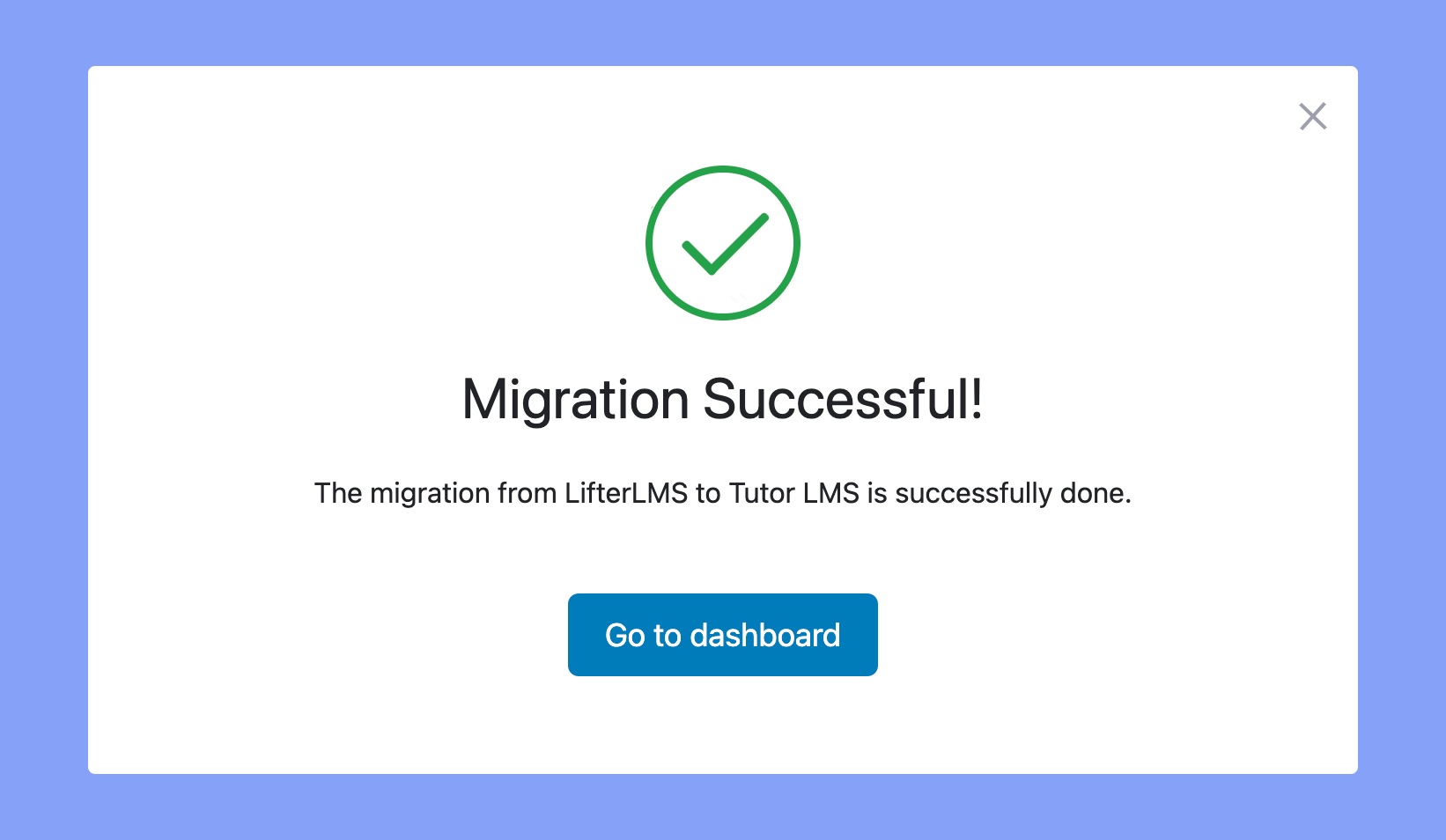 “Migration Successful” pop-up message 